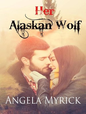 cover image of Her Alaskan Wolf